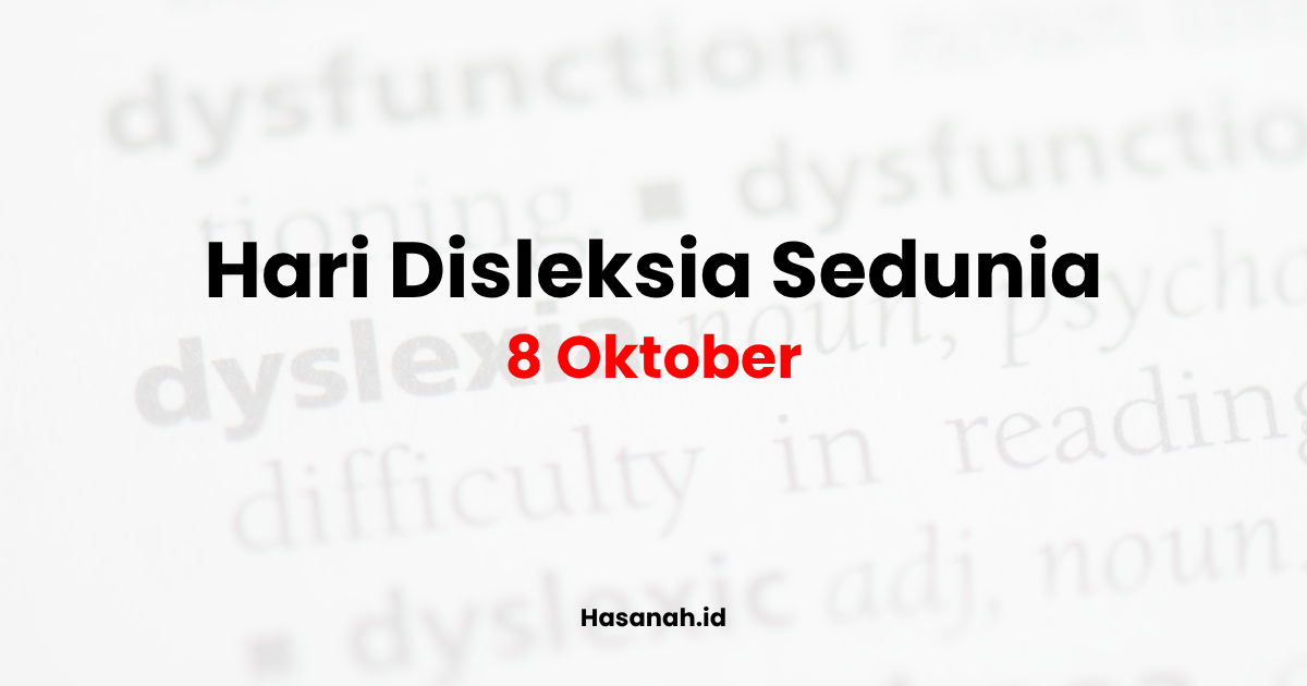 Hari Disleksia Sedunia Diperingati Tiap Tanggal 8 Oktober, Berikut Sejarahnya